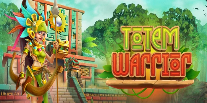 Strategi Menang Besar Bermain Slot Totem Warrior Dengan Mudah