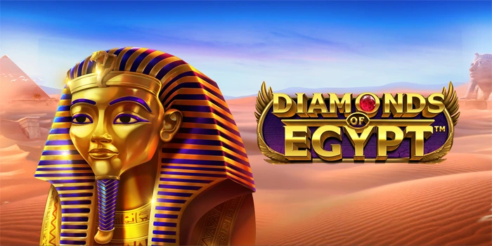 Trik Bermain Slot Diamonds Of Egypt Agar Meraih Jackpot Besar