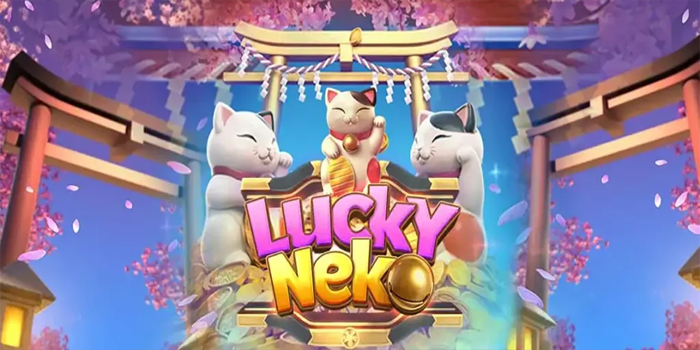 Strategi Mendapatkan Jackpot Di Slot Lucky Neko